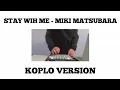 Download Lagu Stay With Me - Miki Matsubara (Koplo Version)