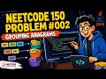Group Anagrams NeetCode 150 Problem Full Java Solution Explanation