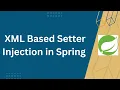 XML Based Setter Injection in Spring 6