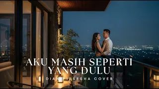 cover nostalgia aku masih seperti yang dulu dian piesesha
