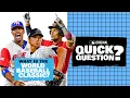 What is the World Baseball Classic Quick Question