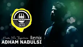 ادهم نابلسي ريمكس  انا حدا ما بينتسى دندنها