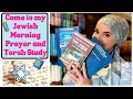 Come to my Jewish Morning Prayer and Torah Study as an Orthodox Sephardic Jewish Woman Frum it Up