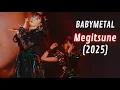 Lagu BABYMETAL - Megitsune // Live at The O2 Arena | 2025