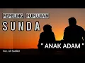Download Lagu PUPUJIAN SUNDA | ANAK ADAM | Ali Sadikin | Islami | Muslim MP3