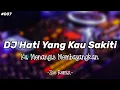 Download Lagu DJ HATI YANG KAU SAKITI - ZOE REMIX