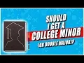 Should I Get a College Minor or Double Major