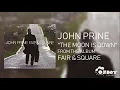 John Prine - The Moon is Down
