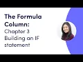 The Formula Column Chapter 3 - Building an IF statement monday com webinars