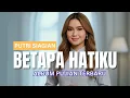Download Lagu Betapa Hatiku  - Putri Siagian (Album Pujian Rohani Terbaru)