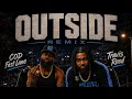 OUTSIDE REMIX FT COD FASTLANE