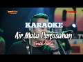 Download Lagu AIR MATA PERPISAHAN - KARAOKE Fendik Adella