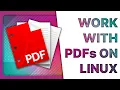 The BEST PDF TOOLS for Linux merge edit create annotate OCR