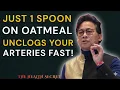 Lagu Over 60? Add THIS to Your Oatmeal to STOP Artery Clogging Overnight!