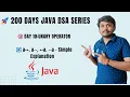 Day 10 Java Unary Operator a a-- a -a Explained in Simple Way Java DSA Series