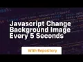 javascript change background image every 5 seconds