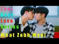🏳️‍🌈 Thai BL Series 👉  What Zabb Man! 🌶 EngSub FanMade Promo Video