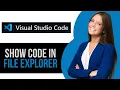 How to Show Code in File Explorer in Visual Studio Code