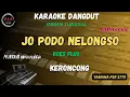 Download Lagu JO PODO NELONGSO KERONCONG - KOES PLUS Karaoke Nada CEWE -CLK Karaoke