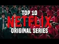 Top 10 Best NETFLIX TV SHOWS to Watch Now