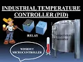 INDUSTRIAL TEMPERATURE CONTROLLER ll WITHOUT MICROCONTROLLER ll PID CONTROLLER