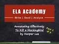 TKAM Annotation Pt 1 ELA Academy