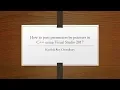How to pass parameters to function by pointers in C using Visual Studio 2017
