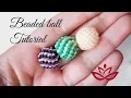 Beaded ball with seed beads - peyote stitch