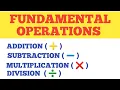 Fundamental Operations Addition Subtraction Multiplication Division Improve your maths