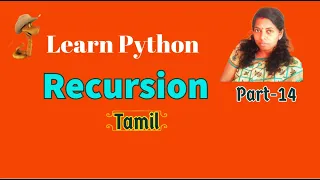 Recursion in Python Python for beginners in Tamil Part-14
