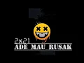 Download Lagu DJ ADE MAU RUSAK 🌴2022