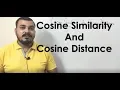 Cosine Similarity and Cosine Distance