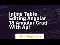 Inline table editing angular 18 angular crud with api