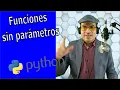 Clase 5 Python - Funciones Sin Parametros