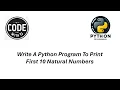 write a python program to print first 10 natural numbers