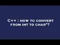 C how to convert from int to char