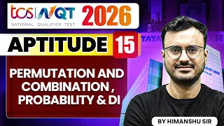 TCS NQT 2026 Aptitude 15 Permutation and combination Probability DI TCS NQT Preparation