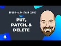 PUT PATCH and DELETE Building a Postman Clone Course