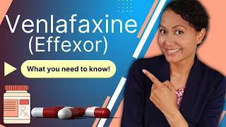 Venlafaxine Effexor The top 5 things you need to know