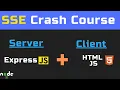 Crash Course Server-Sent Events SSE with Express js EventSource