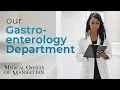Meet The Gastroenterology Department Medical Offices of Manhattan