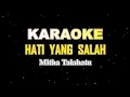 Download Lagu Hati Yang Salah-Mitha Talahatu Karaoke