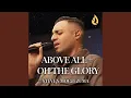 Download Lagu Above All + Oh The Glory (Medley)