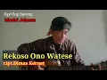 Lagu REKOSO ONO WATESE,Cipt.Dimas Kernet#pengamenjalanan