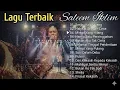 Download Lagu Full Album Saleem Iklim Malaysia - Lagu Malaysia Lama Populer - Tanpa Iklan 🎵