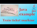 Train ticket machine - Java Example