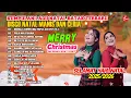 Lagu Natal Batak Nonstop Terbaru 2025 – Nunga Jumpang Muse Ari Pesta i ( Merry Christmas )