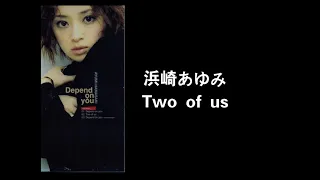  two of us from single depend on you ayumi hamasaki 