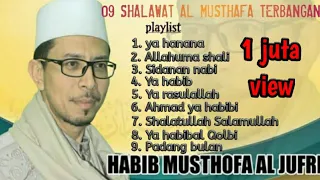 Download Full shalawat al musthafa terbangan || habib mustafa al hamid al jufri MP3
