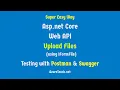 Upload File Asp net Core Web API